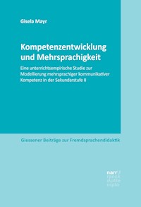 Kompetenzentwicklung und Mehrsprachigkeit - Gisela Mayr - E-Book