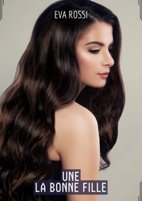 La Bonne Fille - Eva Rossi - E-Book
