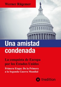Una amistad condenada - Werner Rügemer - E-Book