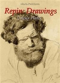 Repin: Drawings Colour Plates   - Maria Peitcheva - E-Book