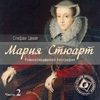 Мария Стюарт. Часть 2 - Стефан Цвейг - Hörbuch