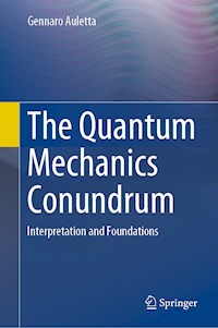 The Quantum Mechanics Conundrum - Gennaro Auletta - E-Book