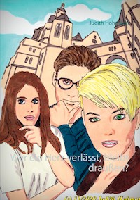 Wer ein Herz verlässt, bleibt draußen? - Judith Hohmann - E-Book