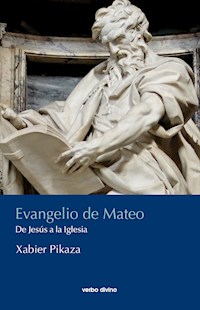 Evangelio de Mateo - Xabier Pikaza Ibarrondo - E-Book