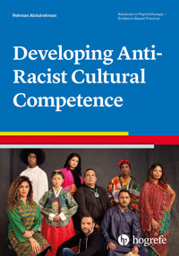Developing Anti-Racist Cultural Competence - Rehman Abdulrehman - E-Book