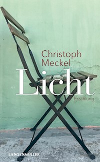 Licht - Christoph Meckel - E-Book