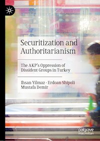 Securitization and Authoritarianism - Ihsan Yilmaz - E-Book