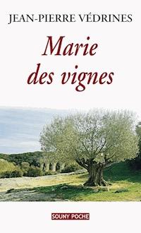 Marie des vignes - Jean-Pierre Védrines - E-Book