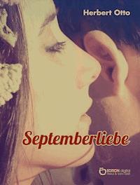 Septemberliebe - Herbert Otto - E-Book