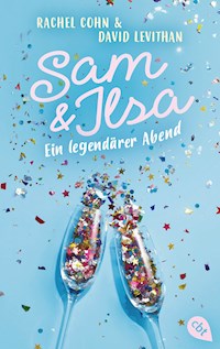 Sam & Ilsa - Ein legendärer Abend - Rachel Cohn - E-Book