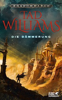 Shadowmarch. Band 3 - Tad Williams - E-Book