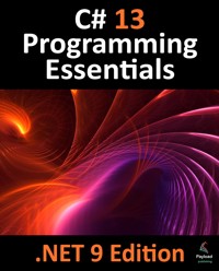 C# 13 Programming Essentials - .NET 9 Edition - Neil Smyth - E-Book