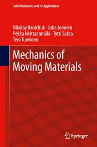 Mechanics of Moving Materials - Nikolay Banichuk - E-Book