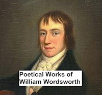 Poetical Works of William Wordsworth - William Wordsworth - E-Book