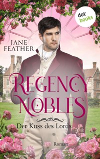Regency Nobles: Der Kuss des Lords - Band 3 - Jane Feather - E-Book