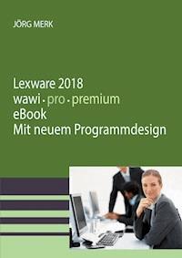 Lexware 2018 warenwirtschaft pro premium - Jörg Merk - E-Book
