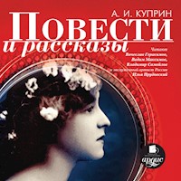 Повести и рассказы - Куприн Александр - Hörbuch