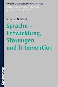 Sprache - Entwicklung, Störungen und Intervention - Susanne Nußbeck - E-Book