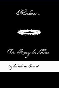 Die Ringe des Herrn - Monduras IX. - E-Book