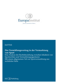 Der Vermittlungsvertrag in der Vermarktung von Sport - Joel Fink - kostenlos E-Book