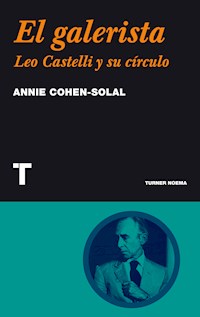 El galerista - Annie Cohen- Solal - E-Book