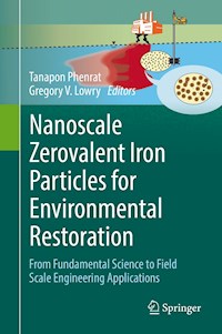 Nanoscale Zerovalent Iron Particles for Environmental Restoration -  - E-Book