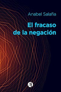 El fracaso de la negación - Anabel Salafia - E-Book