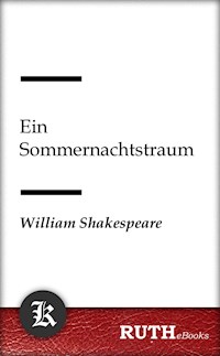 Ein Sommernachtstraum - William Shakespeare - E-Book