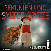 Pekunien und Sylter Spitze - Erik Albrodt - Hörbuch