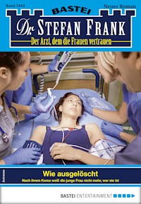 Dr. Stefan Frank 2494 - Stefan Frank - E-Book
