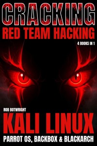 Cracking: Red team Hacking - Rob Botwright - E-Book