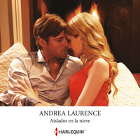 Aislados en la nieve - Andrea Laurence - Hörbuch