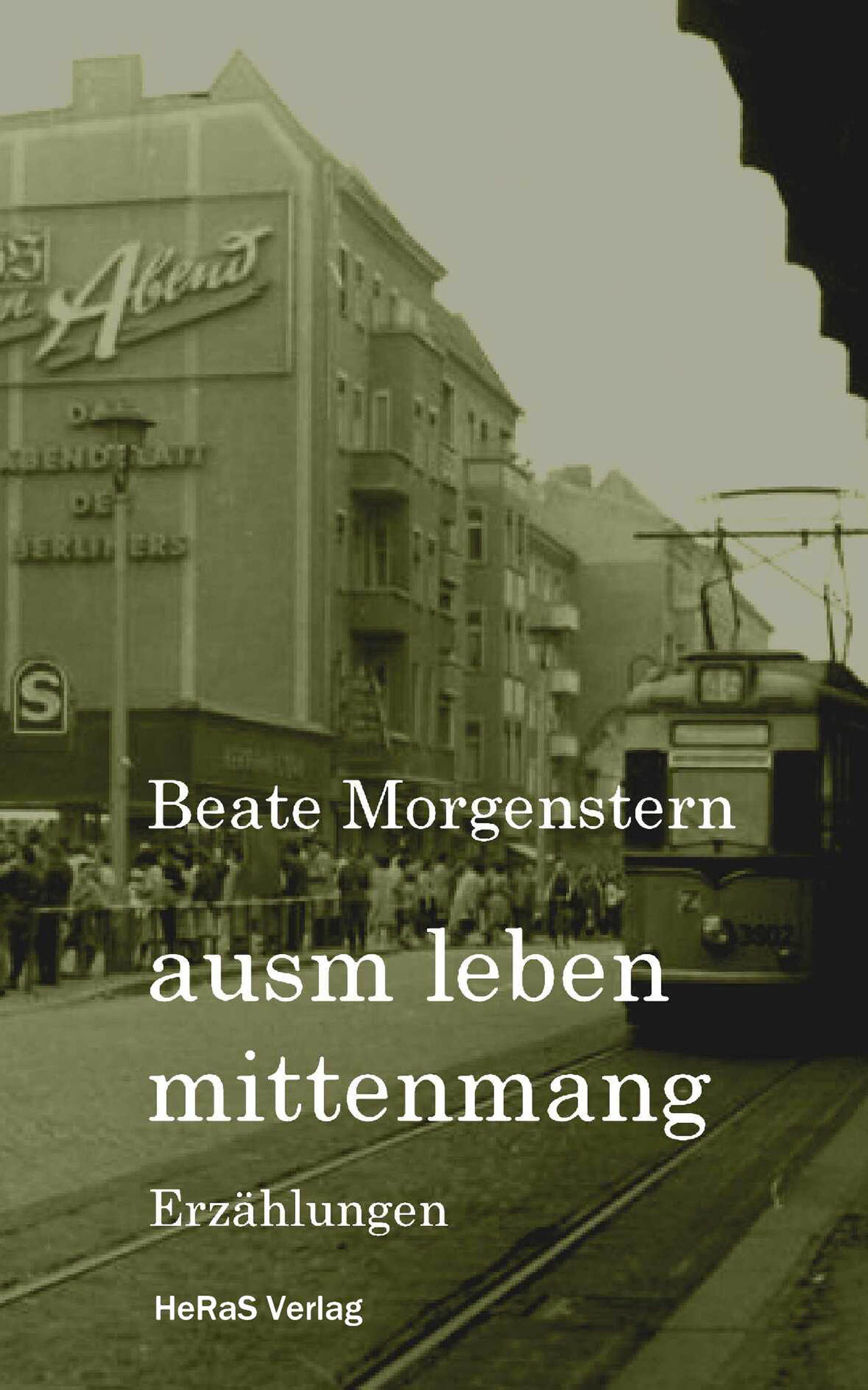 Ausm leben mittenmang - Beate Morgenstern - E-Book