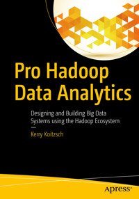 Pro Hadoop Data Analytics - Kerry Koitzsch - E-Book