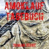 Amoklauf Tagebuch - - Hörbuch