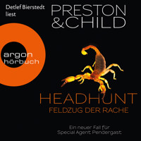 Headhunt - Feldzug der Rache - Ein neuer Fall für Special Agent Pendergast (Gekürzte Lesung) - Douglas Preston - Hörbuch