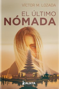 El último nómada - Victor M. Lozada - E-Book