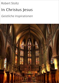 In Christus Jesus - Robert Stoltz - E-Book