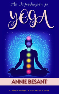 An Introduction to Yoga - Annie Besant - E-Book