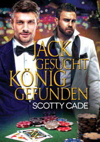 Jack gesucht, König gefunden - Scotty Cade - E-Book