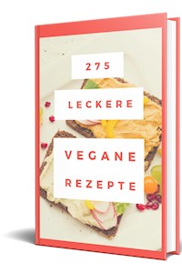 275 Vegane Retzepte - Rüdiger Küttner-Kühn - E-Book