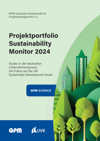 Projektportfolio Sustainability Monitor 2024 - GPM Deutsche Gesellschaft für Projektmanagement e. V. - E-Book