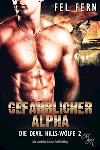 Gefährlicher Alpha - Fel Fern - E-Book