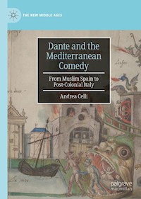 Dante and the Mediterranean Comedy - Andrea Celli - E-Book
