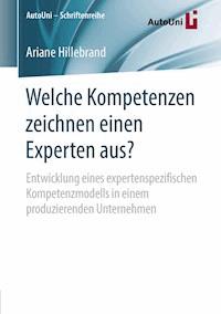 Welche Kompetenzen zeichnen einen Experten aus? - Ariane Hillebrand - E-Book