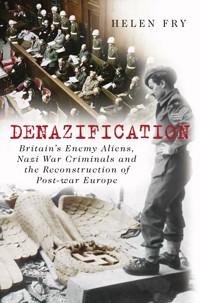 Denazification - Helen Fry - E-Book