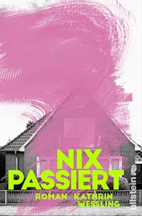 Nix passiert - Kathrin Weßling - E-Book
