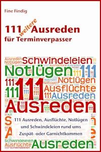 111 weitere Ausreden für Terminverpasser - Fine Findig - E-Book