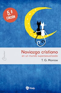 Noviazgo cristiano - Thomas Gregory Morrow - E-Book