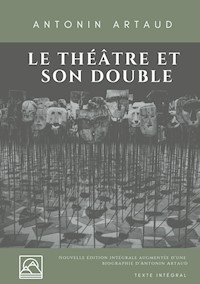 Le Théâtre et son double - Antonin Artaud - E-Book